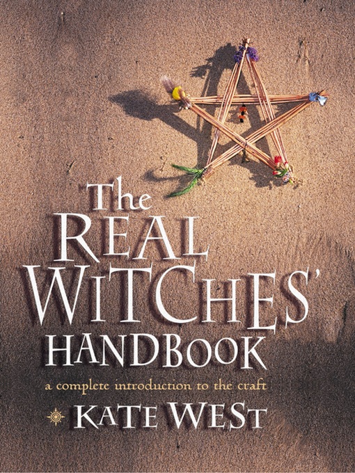 Title details for The Real Witches' Handbook by Kate West - Available